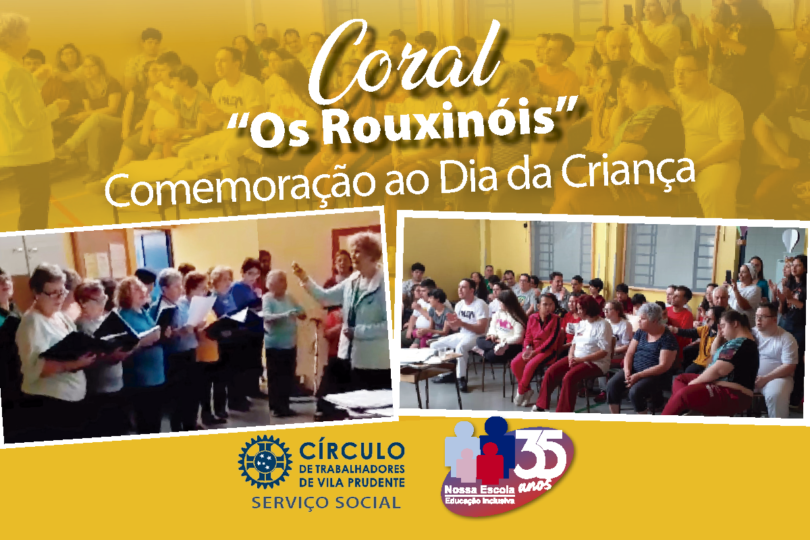 Leia mais sobre o artigo Coral “Os Rouxinóis” Comemoração ao Dia das Crianças